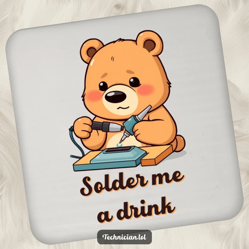 Funny Bear Coaster featuring a proud bear intensely concentrated on soldering, protecting surfaces with maker dedication.