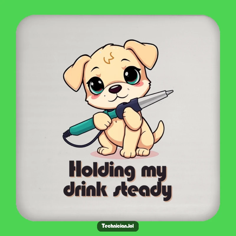Funny Puppy Soldering Drink Coaster: Protect Surfaces with Determined DIY Style