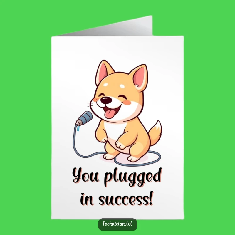 Free Printable Congrats Card: Energetic Dog Connecting Cables - Fun Downloadable Gift!