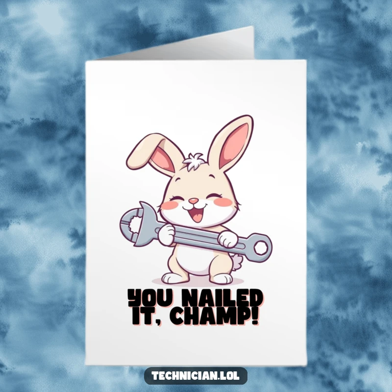 Funny Free Printable Congratulations Card: A happy bunny mechanic skillfully tightens a bolt, celebrating success with a tool.