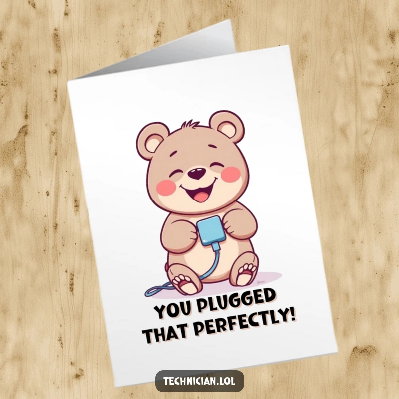 Funny Free Printable congratulations card of a giggling bear plugging in a cable, celebrating an achievement.