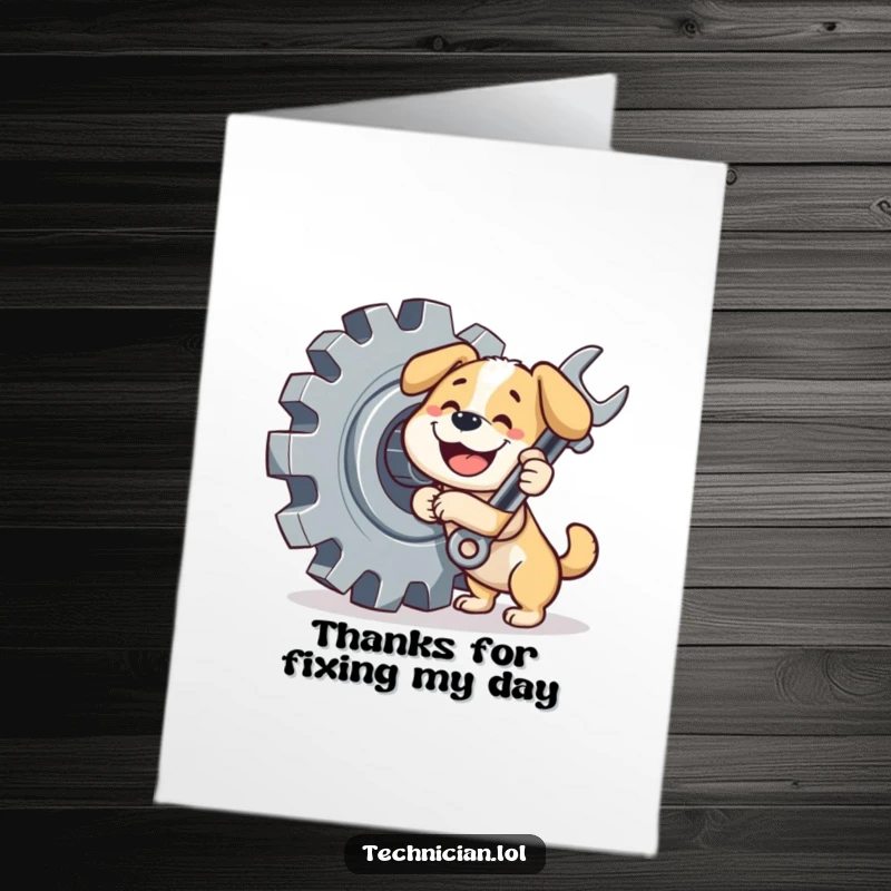 Funny free printable thank you card showing a dog mechanic working on a large gear, great for DIY gift.
