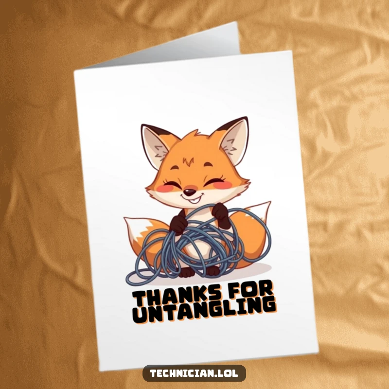 Funny free printable thank you card: A determined fox grinning while fixing a large, tangled wire.