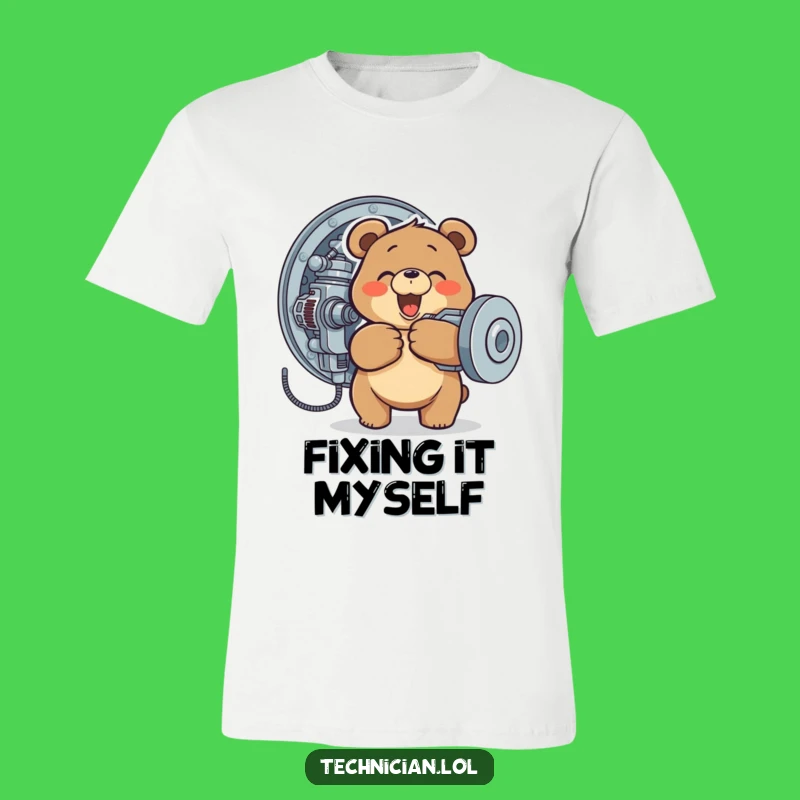 Funny Bear Mechanic T-Shirt: Enthusiastic Engineer Tee, Perfect Humorous Gift